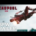 Deadpool – Red Band Trailer
